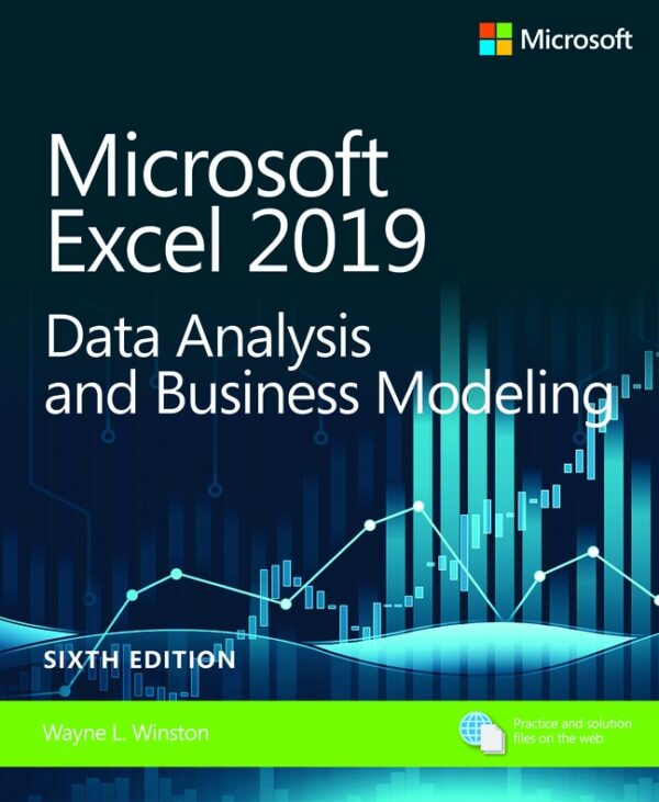 Microsoft Excel 2019 Data Analysis And Business Modeling 6Th Edition