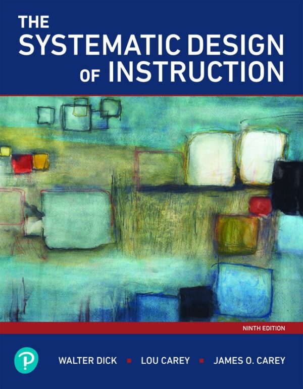 Systematic Design Of Instruction, The 9Th Edition