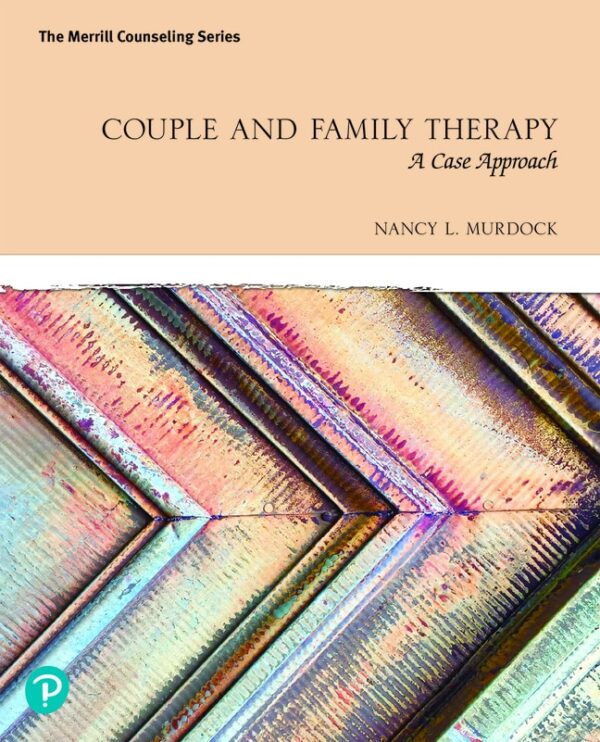 Couple And Family Therapy: A Case Approach 1St Edition