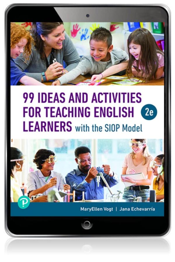 99 Ideas And Activities For Teaching English Learners With The Siop Model 2Nd Edition