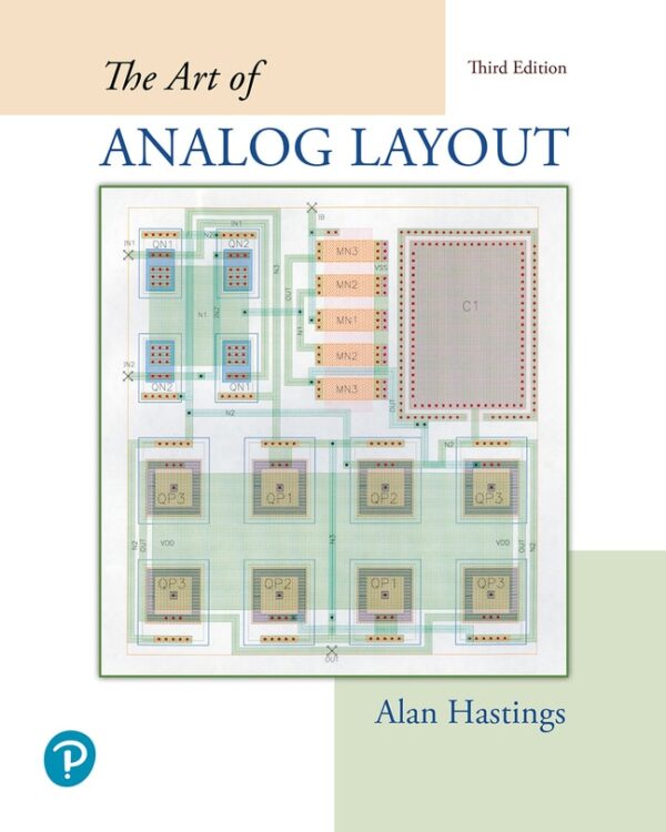 The Art Of Analog Layout 3Rd Edition