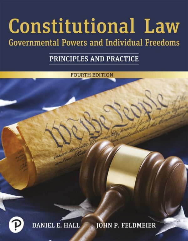 Constitutional Law: Governmental Powers And Individual Freedoms 4Th Edition