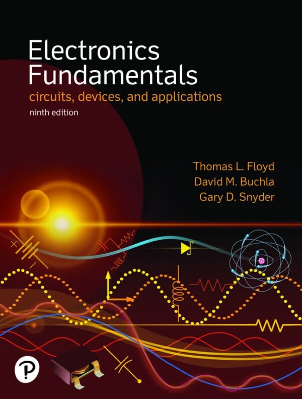 Electronics Fundamentals: Circuits, Devices &Amp; Applications 9Th Edition