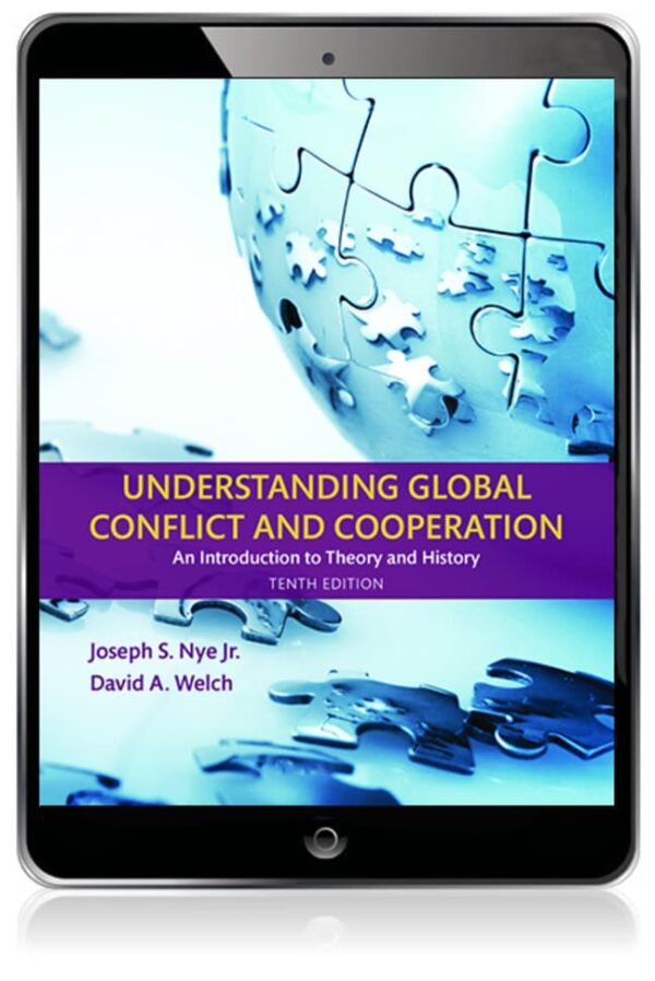 Understanding Global Conflict And Cooperation: An Introduction To Theory And History 10Th Edition