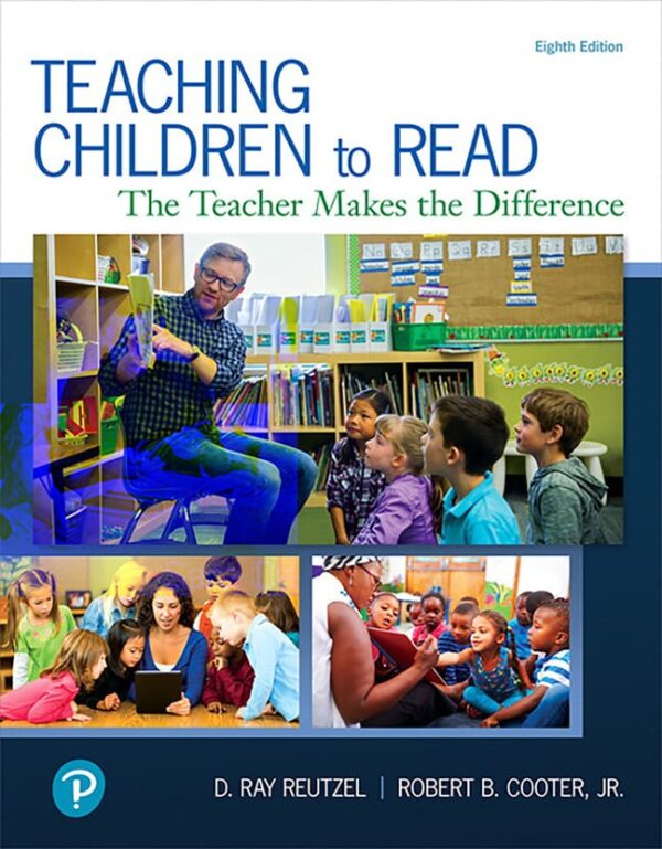 Teaching Children To Read: The Teacher Makes The Difference 8Th Edition