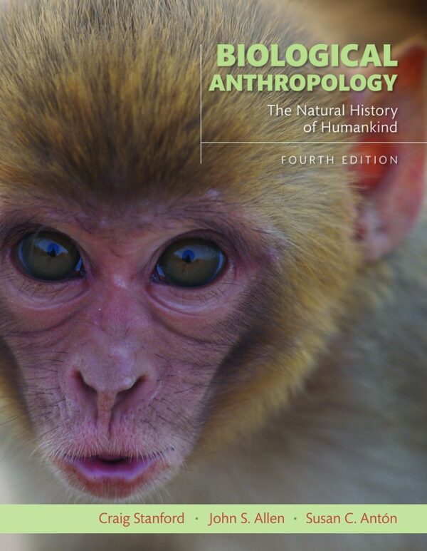 Biological Anthropology: The Natural History Of Humankind 4Th Edition