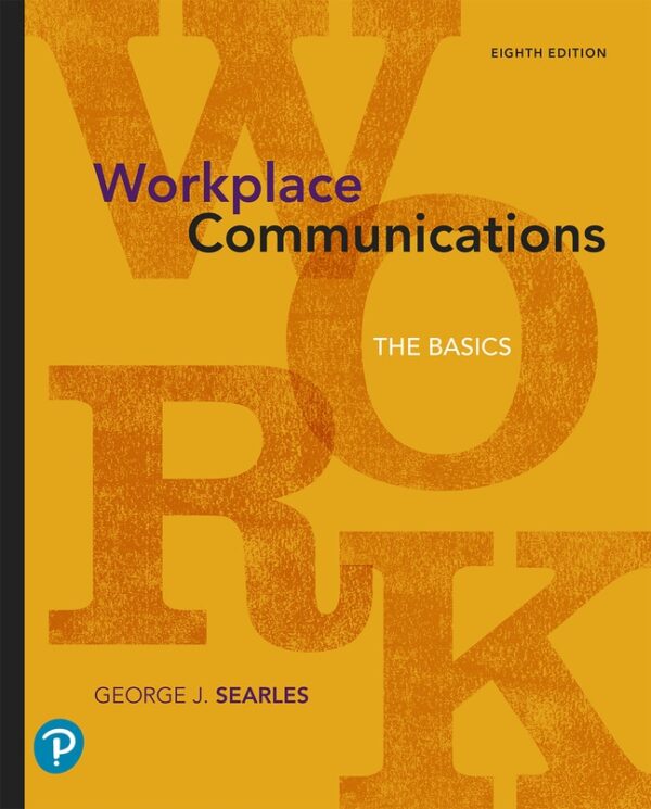 Workplace Communications: The Basics 8Th Edition