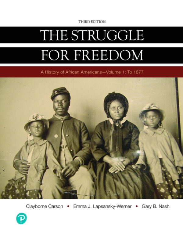 Struggle For Freedom, The: A History Of African Americans To 1877, Volume 1 3Rd Edition