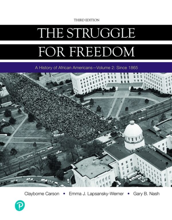 Struggle For Freedom, The: A History Of African Americans Since 1865, Volume 2 3Rd Edition