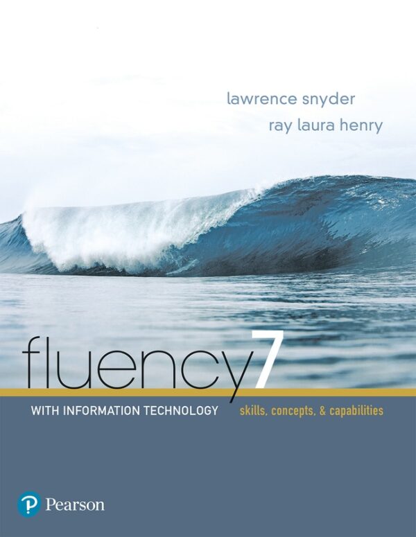 Fluency With Information Technology 7Th Edition