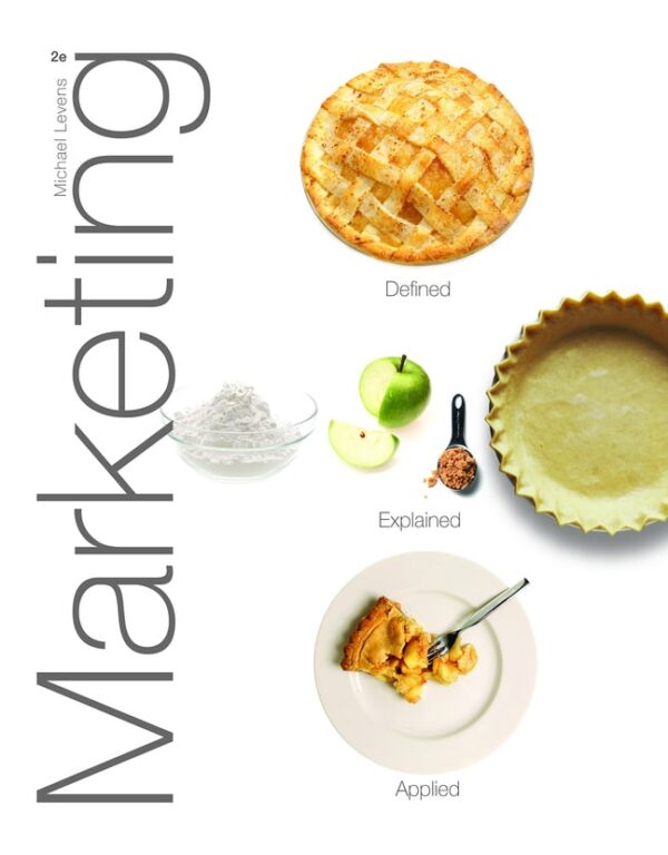 Marketing: Defined, Explained, Applied 2Nd Edition