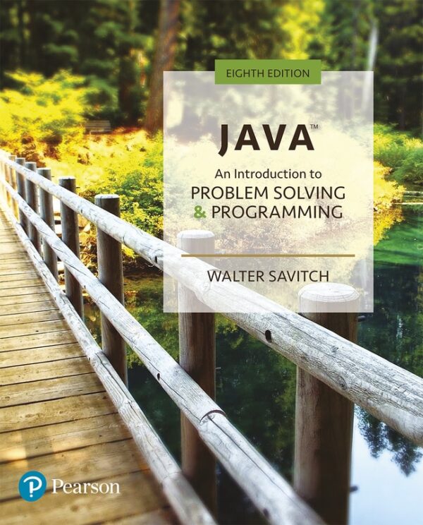 Java: An Introduction To Problem Solving And Programming 8Th Edition