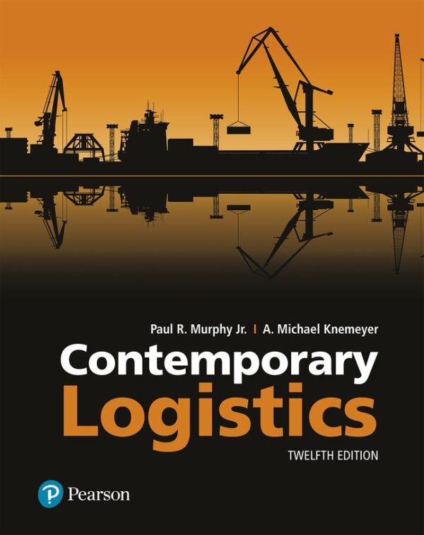 Contemporary Logistics 12Th Edition