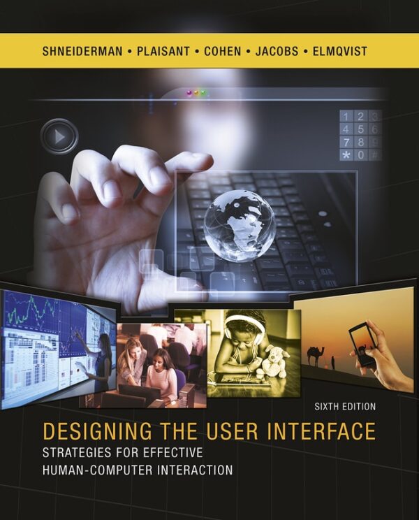 Designing The User Interface: Strategies For Effective Human-Computer Interaction 6Th Edition