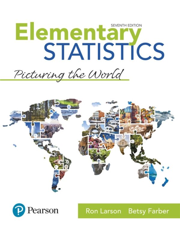 Elementary Statistics: Picturing The World7Th Edition