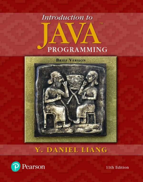 Introduction To Java Programming, Brief Version 11Th Edition