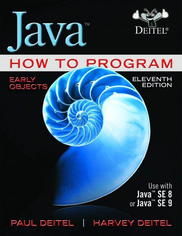 Java: How To Program, Early Objects11Th Edition