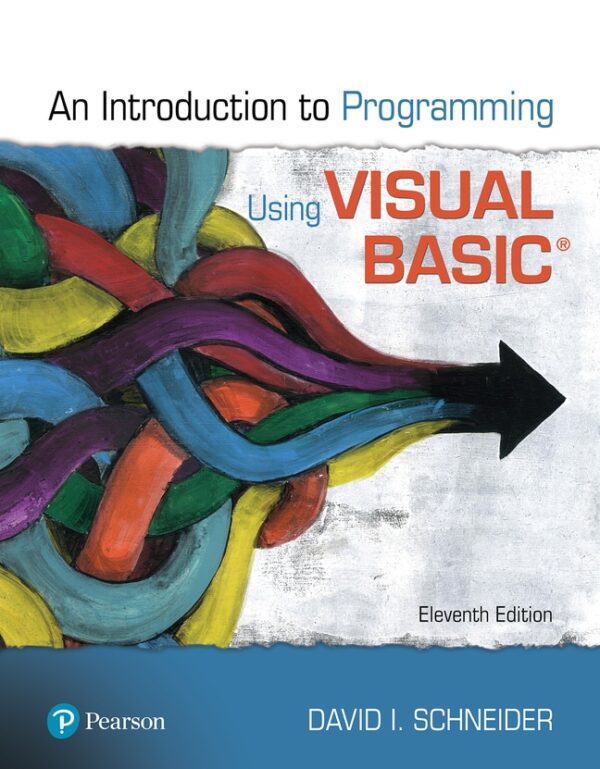 Introduction To Programming Using Visual Basic
11Th Edition