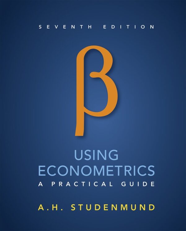 Using Econometrics: A Practical Guide 7Th Edition