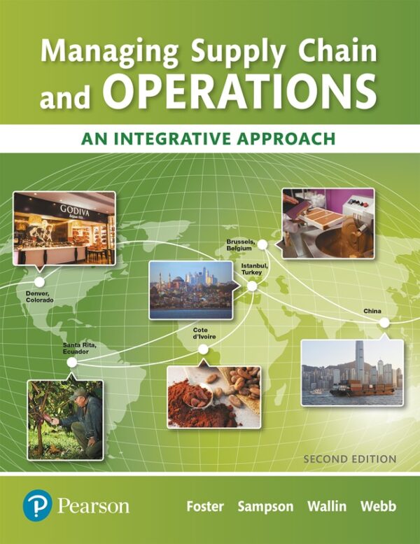 Managing Supply Chain And Operations: An Integrative Approach 2Nd Edition