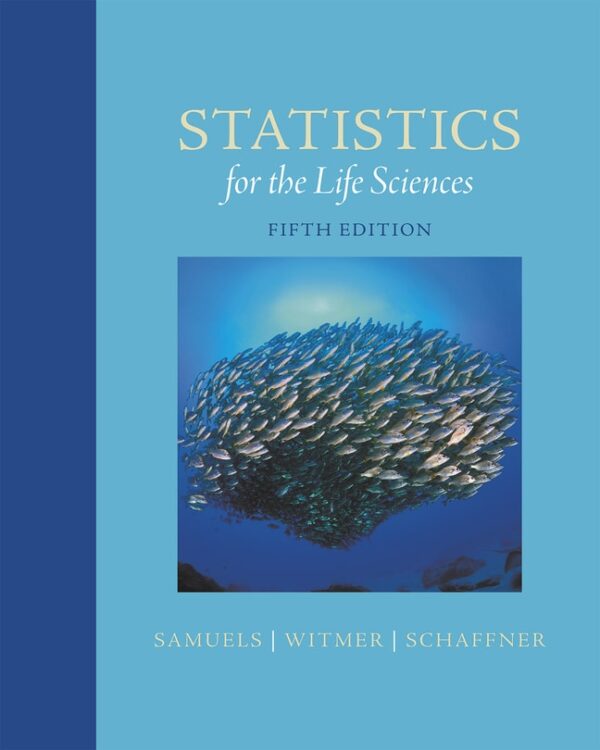 Statistics For The Life Sciences 5Th Edition