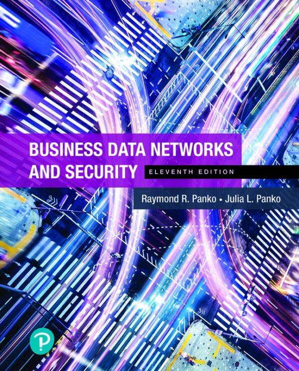 Business Data Networks And Security 11Th Edition