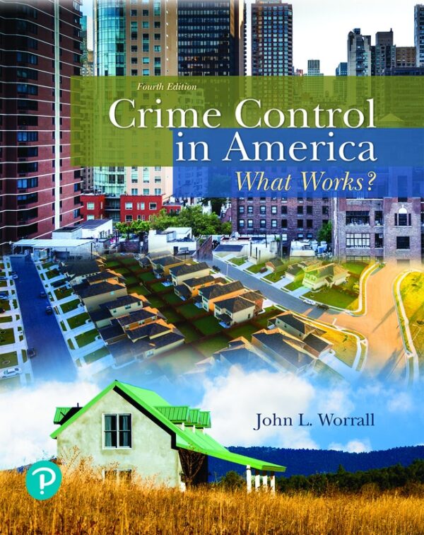 Crime Control In America: What Works 4Th Edition