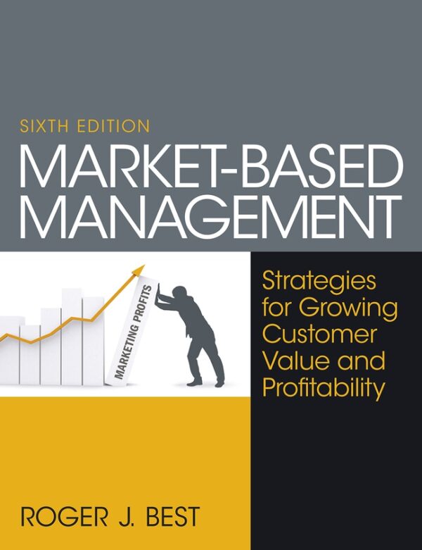 Market-Based Management 6Th Edition