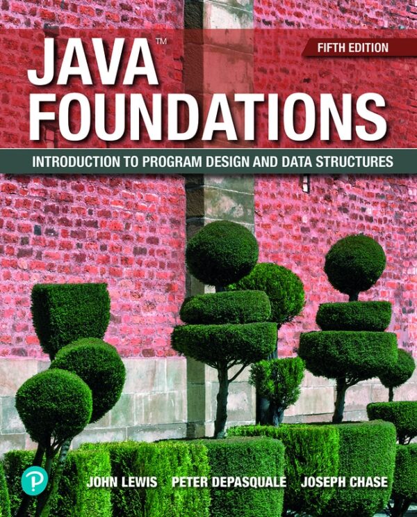 Java Foundations: Introduction To Program Design And Data Structures 5Th Edition