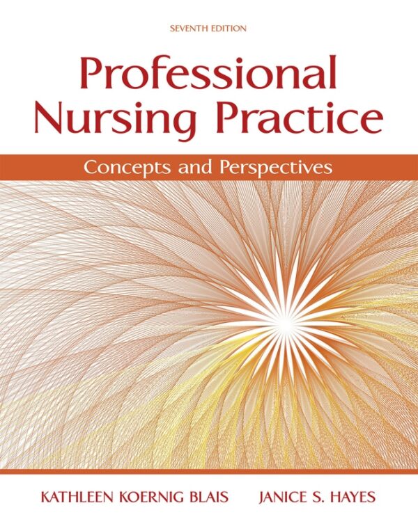 Professional Nursing Practice: Concepts And Perspectives 7Th Edition