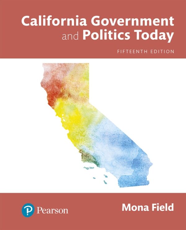 California Government And Politics Today 15Th Edition