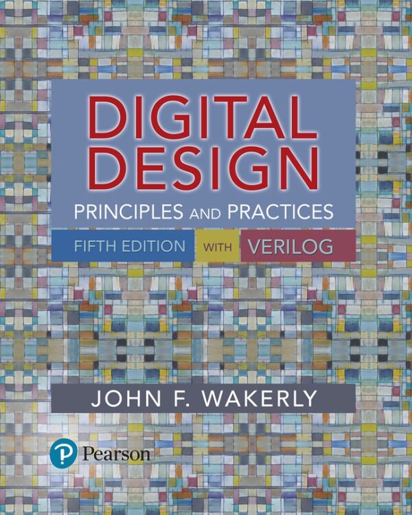 Digital Design: Principles And Practices 5Th Edition