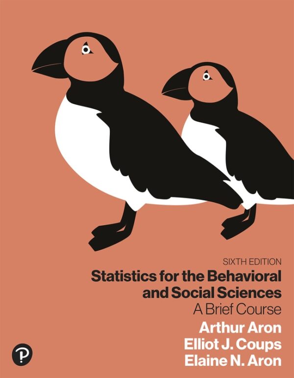 Statistics For The Behavioral And Social Sciences: A Brief Course 6Th Edition