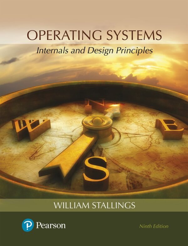 Operating Systems: Internals And Design Principles 9Th Edition