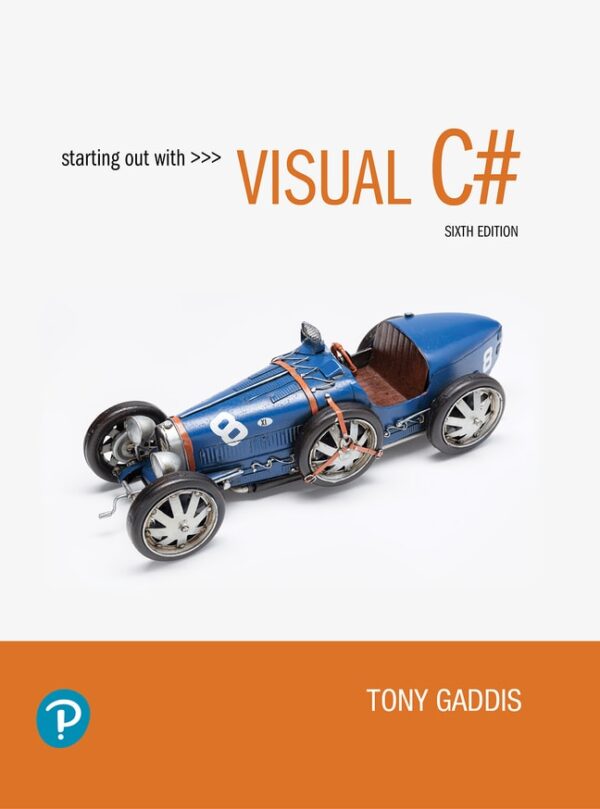 Starting Out With Visual C# 6Th Edition