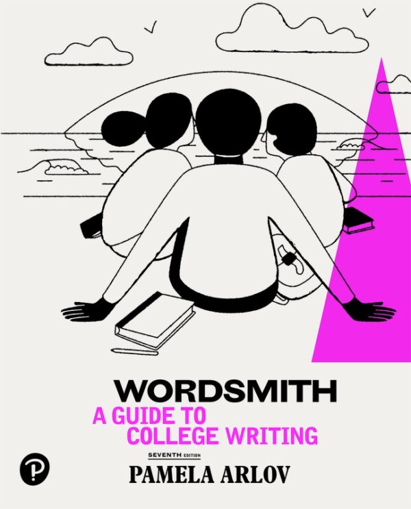 Wordsmith: A Guide To College Writing 7Th Edition