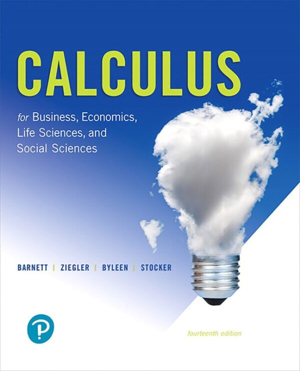 Calculus For Business, Economics, Life Sciences, And Social Sciences 14Th Edition