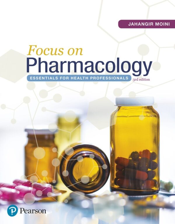 Focus On Pharmacology: Essentials For Health Professionals 3Rd Edition