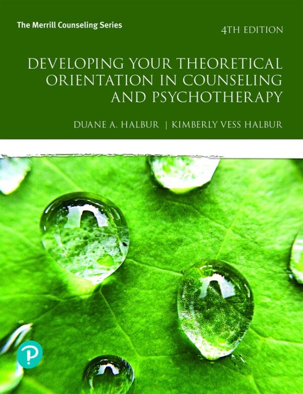 Developing Your Theoretical Orientation In Counseling And Psychotherapy 4Th Edition