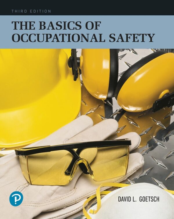 Basics Of Occupational Safety, The 3Rd Edition