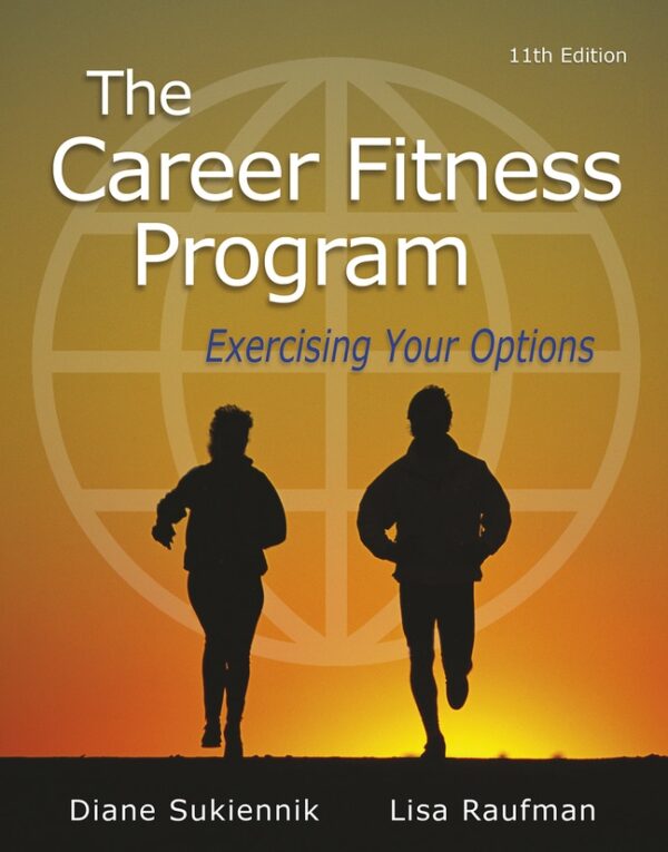 Career Fitness Program, The: Exercising Your Options 11Th Edition