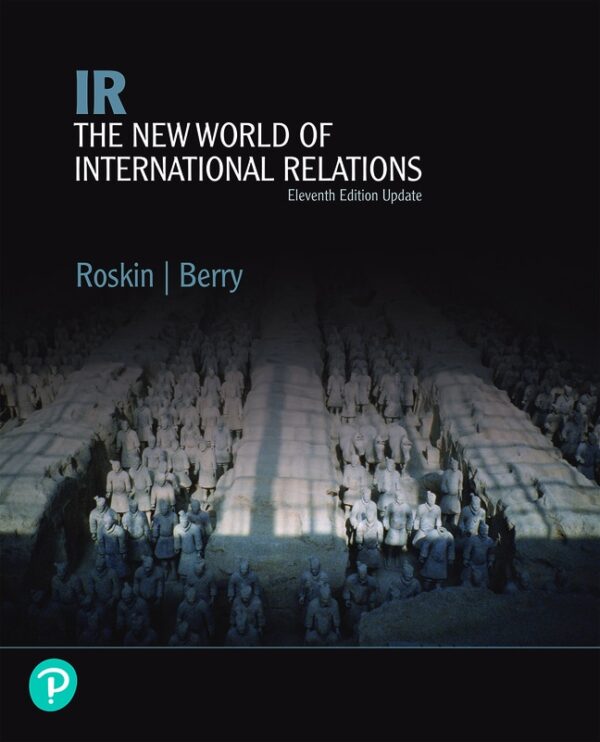 Ir: The New International Relations, Updated Edition 11Th Edition