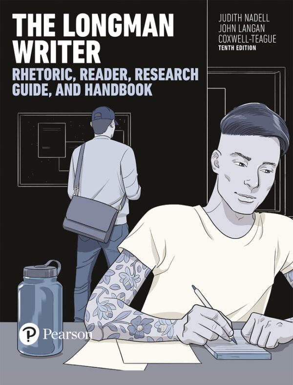 Longman Writer, The: Rhetoric, Reader, And Research Guide 10Th Edition