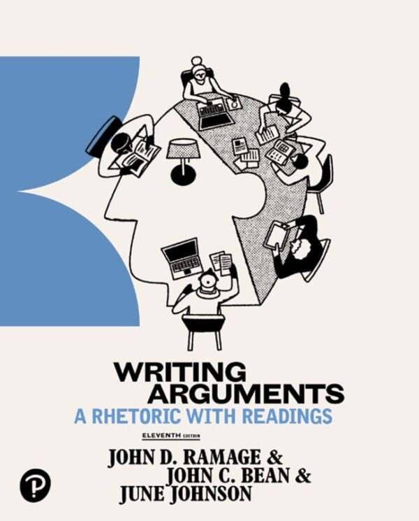 Writing Arguments: A Rhetoric With Readings 11Th Edition