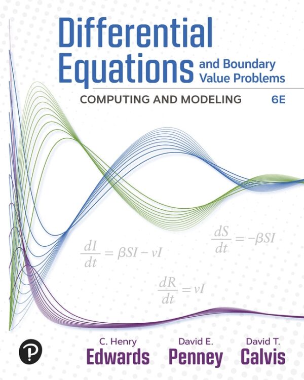 Differential Equations And Boundary Value Problems: Computing And Modeling 6Th Edition