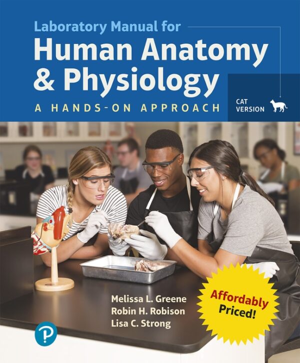 Laboratory Manual For Human Anatomy &Amp; Physiology: A Hands-On Approach, Cat Version 1St Edition