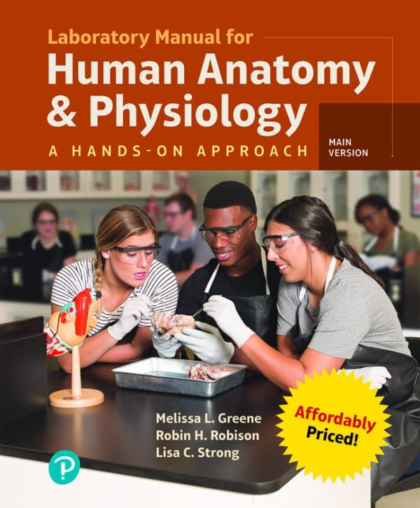 Laboratory Manual For Human Anatomy &Amp; Physiology: A Hands-On Approach, Main Version 1St Edition