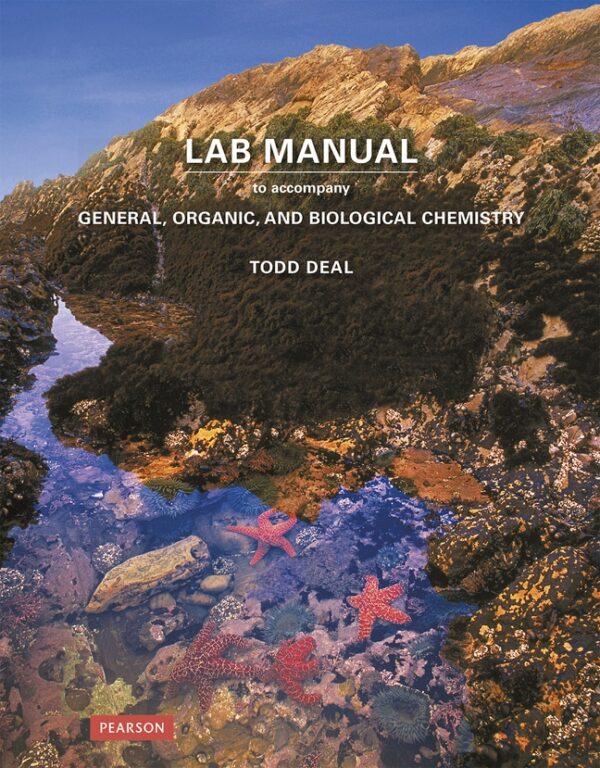 Laboratory Manual For General, Organic, And Biological Chemistry 1St Edition