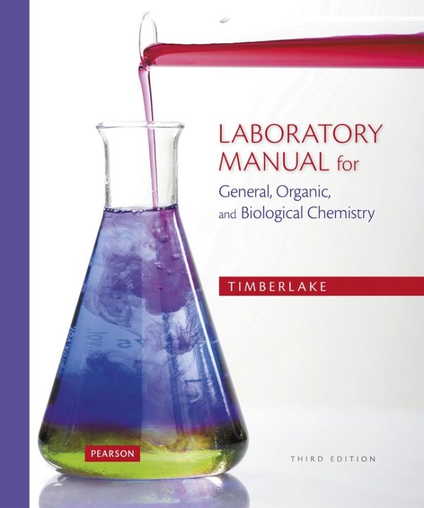 Laboratory Manual For General, Organic, And Biological Chemistry 3Rd Edition