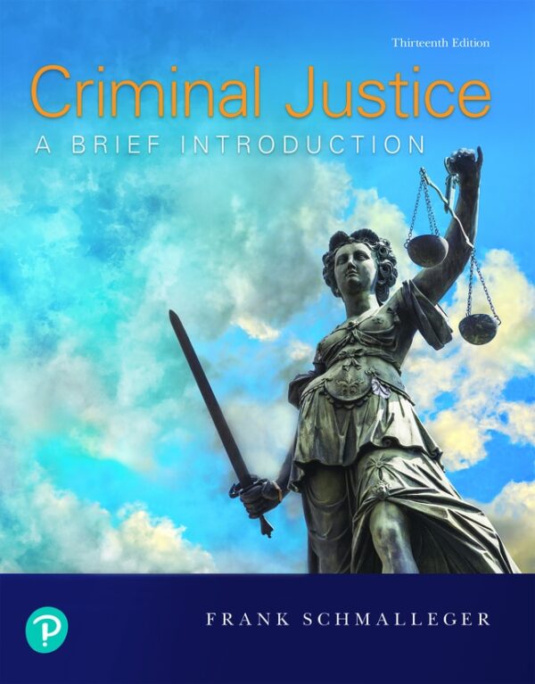 Criminal Justice: A Brief Introduction 13Th Edition